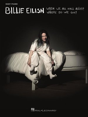 cover image of Billie Eilish, When We All Fall Asleep, Where Do We Go?